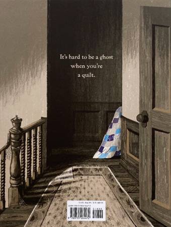The Little Ghost Who Was A Quilt Storybook