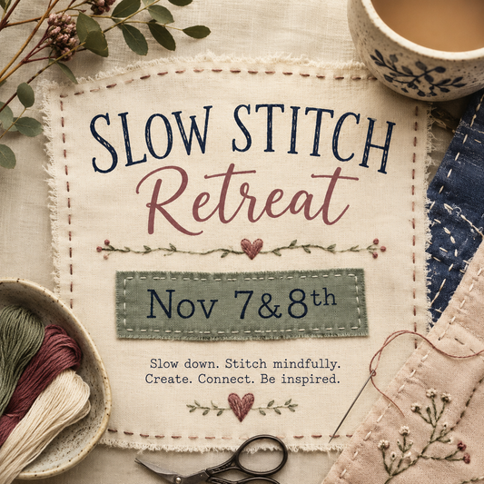 November Slow Stitch Retreat